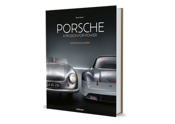 Porsche - A Passion for Power by René Staud